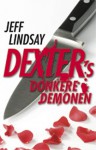 Dexter's Donkere Demonen - Jeff Lindsay