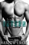 Intern: A Steamy Office Romance by Harlow Layne - Harlow Layne 