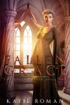 Fallen Grace - Katie Roman