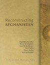 Reconstructing Afghanistan - Adam Bennett