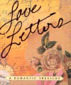 Love Letters: A Romantic Treasury - Tara Ann McFadden, Rick Smith