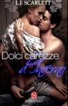 Dolci Carezze d'Inverno (Scarlett's Seasons) (Volume 3) (Italian Edition) - L.J. Scarlett, L.Laurenti Atelier-Grafico