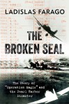 The Broken Seal: The Story of "Operation Magic" and the Pearl Harbor Disaster - Ladislas Farago