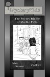 Mysterykids: The Secret Riddle of Marble Falls - Matt Kramer