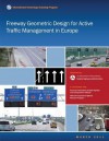 Freeway Geometric Design for Active Traffic Management in Europe - U.S. Department of Transportation, Federal Highway Administration