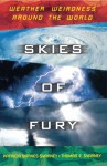 Skies of Fury: Weather Weirdness Around the World - Patricia Barnes-Svarney