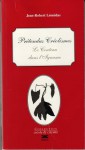 Prétendus Créolismes: Le Couteau Dans L'igname - Jean-Robert Léonidas