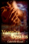 Vampire Dreams - Gabrielle Bisset