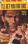 I'll Get You For This - James Hadley Chase