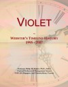 Violet: Webster's Timeline History, 1995 - 2007 - Icon Group International