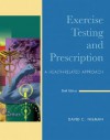 Exercise Testing &amp; Prescription - David C. Nieman