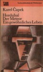 Hordubal / Der Meteor / Ein bewegtes Leben - Karel Čapek, Eckhard Thiele