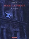 Isaac le pirate, tome 5: Jacques - Christophe Blain