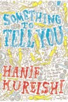 Something To Tell You - Hanif Kureishi