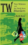 Two Widows and the Thrift Store Murders - Ruth Ross