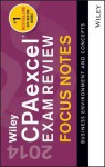 Wiley Cpaexcel Exam Review 2014 Focus Notes: Business Environment and Concepts - Wiley