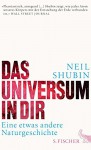 Das Universum in dir: Eine etwas andere Naturgeschichte - Neil Shubin, Sebastian Vogel