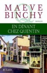 En dînant chez Quentin - Maeve Binchy