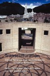 Transculturation: Cities, Spaces and Architectures in Latin America. - Felipe Hernandez, Mark Millington