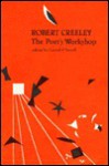 Robert Creeley: The Poet's Workshop - Carroll F. Terrell