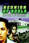 Reunion of Souls - John W. Gilmore