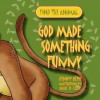 God Made Something Funny (Find The Animal) - Penny Reeve, Roger de Klerk