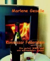 Ein guter Wein und ein wärmendes Feuer (German Edition) - Marlene Geselle