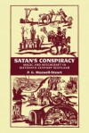 Satan's Conspiracy: Magic and Witchcraft in Sixteenth-Century Scotland - P.G. Maxwell-Stuart