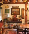 Early American Country Interiors - Tim Tanner