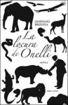 La locura de Onelli - Leopoldo Brizuela