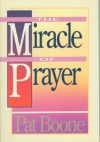 The Miracle of Prayer - Pat Boone