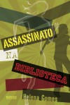 Assassinato na Biblioteca - Helena Gomes