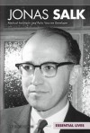 Jonas Salk: Medical Innovator and Polio Vaccine Developer - Sheila Griffin Llanas