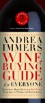 Andrea Immer's Wine Buying Guide for Everyone Andrea Immer's Wine Buying Guide for Everyone - Andrea Immer