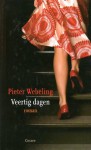 Veertig dagen - Pieter Webeling