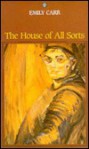 The House of All Sorts - Emily Carr