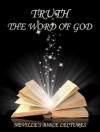 Truth - The Word of God (Neville's Bible Lectures) - Neville Goddard