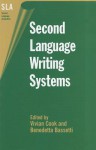 Second Language Writing Systems - Vivian Cook