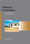 Democracy Compromised: Cheifs And The Politics Of The Land In South Africa (Afrika Studiecentrum) - Lungisile Ntsebeza