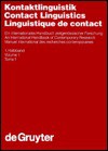 Kontaktlinguistik: Ein Internationales Handbuch Zeitgenössischer Forschung - Hans Goebl