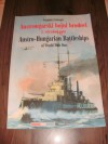 Austrougarski bojni brodovi I. svjetskog rata (Austro-Hungarian Battleships of World War One) - Zvonimir Freivogel, Danijel Frka