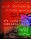 History and Philosophy of Sport and Physical Education with Powerweb: Health and Human Performance - Steven G. Estes