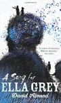 By David Almond A Song for Ella Grey [Hardcover] - David Almond