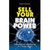 Sell Your Brain Power: Information Marketing in 7 Easy Steps - Fred Gleeck