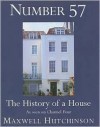 Number 57: The History of a House - Maxwell Hutchinson