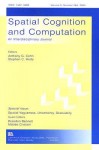 Spatial Vagueness, Uncertainty, Granularity: A Special Double Issue of spatial Cognition and Computation (Spatial Cognition and Computation : An Interdisciplinary Journal, Vol. 3, Number 2&3, 2003) - Matteo Cristani, Brandon Bennett