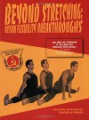 Beyond Stretching : Russian Flexibility Breakthroughs - Pavel Tsatsouline