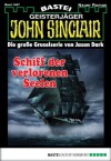 John Sinclair - Folge 1847: Schiff der verlorenen Seelen (German Edition) - Jason Dark