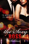 The Sexy Boss: Sedition (The Sexy Series) - Z.L. Arkadie, T.R. Bertrand