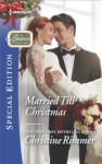 Married Till Christmas (The Bravos of Justice Creek) - Christine Rimmer